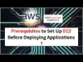 AWS interview question 1 - Prerequisites on EC2 Before Deploying Applications