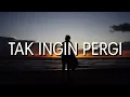 Tak Ingin Pergi - Riswandi|cover (Cover Video Lirik )