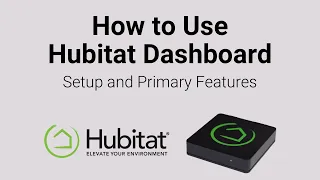 How to use Hubitat Dashboard Setup and Primary Features