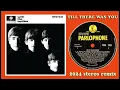 The Beatles - Till There Was You - 2024 stereo remix