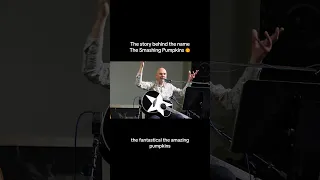 Billy Corgan on the origins of the name The Smashing Pumpkins