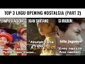 Download Lagu Top 3 Lagu Opening Nostalgia #2😅🔥...(Lampu Si Aladin, Kian Santang, Si Madun)
