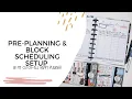 SETTING UP MY PLANNER FOR PREPLANNING BLOCK SCHEDULING HOURLY HAPPY PLANNER