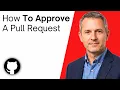 How To Approve A Pull Request on GitHub