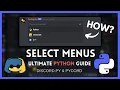 All you need to know about Select Menus in Discord py Pycord Ultimate Python Guide