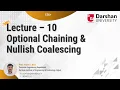 ES6 Part 10 - Optional Chaining Nullish Coalescing