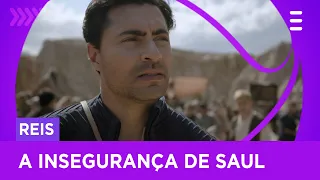 Saul fica inseguro com a ideia de tornar-se o novo rei de Israel | Reis