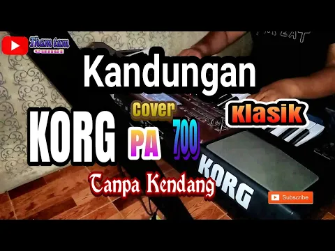 Download MP3 KANDUNGAN - Tanpa Kendang KORG pa 700