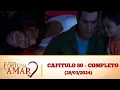 Download Lagu Minha Fortuna é te amar capítulo 80 - completo (28/03/2024)