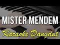 Download Lagu MISTER MENDEM - KARAOKE CAMPURSARI KOPLO