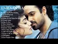 Emraan Hashmi hits|| BollyWood Serial Kisser||Bollywood songs