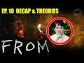 FROM - Ep 10 Recap and Theories The Finale Is Chaos