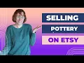 How to Start Selling Pottery on Etsy