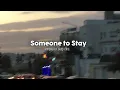 Lagu vancouver sleep clinic↬someone to stay || sped up + reverb (lyrics)