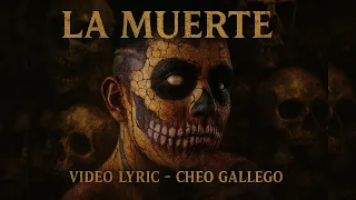 Cheo Gallego - La Muerte (Lyric Video)
