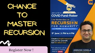 LIVE MASTERCLASS ON RECURSION FAANG INTERVIEW QUESTIONS CHANCE TO MASTER RECURSION