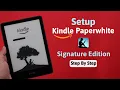 How to Setup New Kindle Paperwhite Signature Edition For the First Time