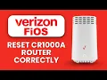 NEW How to Reset Verizon Fios CR1000A Router Correctly Fix Connectivity Issues Fast Easy