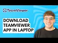 How to Download Teamviewer App in Laptop 2026 Full Guide