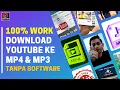 Youtube Ke MP4 dan MP3 Tanpa Software 100% Work