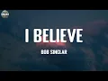 Download Lagu I Believe - Bob Sinclar / Lyric Video