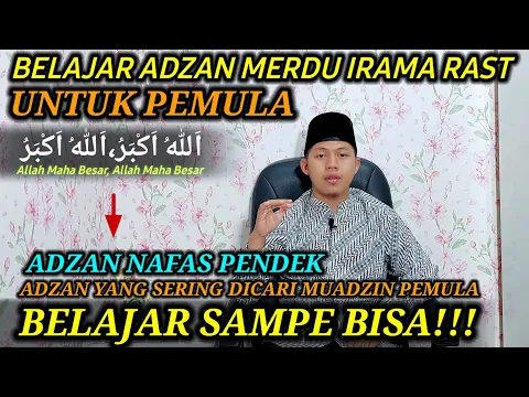 Download MP3 Belajar Adzan merdu Nafas Pendek Irama Rost | Adzan Rast Mudah Dipelajari Terbaru 2022