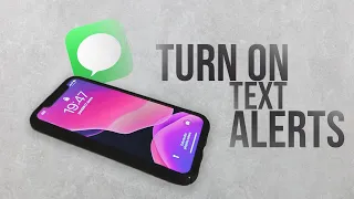 How To Turn On Text Alerts On IPhone Tutorial 