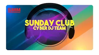 Download Cyber DJ Team - Sunday Club (REMIX) MP3