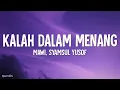 Download Lagu Mawi, Syamsul Yusof - Kalah Dalam Menang (Lirik)