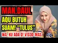 Lagu 💔 AKU BUKAN PEREMPUAN SEMPURNA… JANDA MAN.DAUL INI HANYA INGIN DIPILIH \u0026 DICINTAI DENGAN TULUS 😭