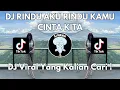 Lagu DJ RINDU AKU RINDU KAMU CINTA KITA | DJ BUKAN KALENG KALENG VIRAL TIK TOK 2024 !