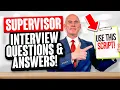 SUPERVISOR INTERVIEW QUESTIONS ANSWERS 10 Top-Scoring Scripted Answers