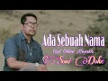 Lagu Ada Sebuah Nama//Cipt. Obbie Mesakh (Cover. Soni Doke)