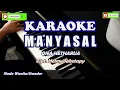 Download Lagu Karaoke MANYASAL - ONA HETHARUA /Lirik/Nada Wanita (standar)
