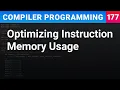 Optimizing Instruction Memory Usage - Compiler Programming Ep177