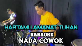 hartamu amanat tuhan karaoke nada cowok pria original version