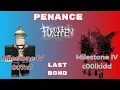 Download Lagu Forsaken - PENANCE(Milestone 3-4 007n7 vs Milestone 3-4 c00lkidd) UST