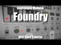 Imromptu Foundry - VCV Rack Tutorial