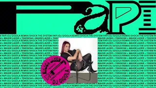 Major Lazer - pAPi wiTH tOKisCha (DJ Gigola REMIX) [Official Audio]