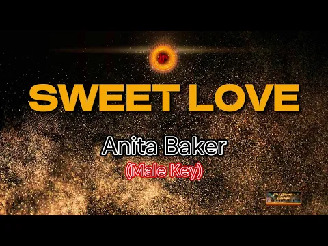 Download MP3 Anita Baker - Sweet Love (MALE KEY) (KARAOKE VERSION)