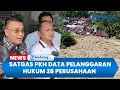 Lagu Satgas PKH Inventarisir Pelanggaran Hukum 28 Perusahaan Penyebab Bencana Sumatra Pasca-Izin Dicabut