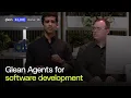Glean Agents for software development Glean Live Winter 25