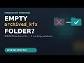 MSIXKFXArchiver Troubleshooting The archived - kfx Folder Ends up Empty