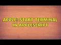 Apple Start Terminal in AppleScript