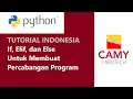 Python - if elif else untuk membuat percabangan kondisional Tutorial Pemula Indonesia