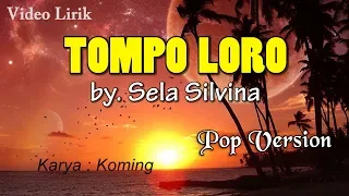 Download Sela Silvina - TOMPO LORO (Lyric Video)   |   Pop Version MP3