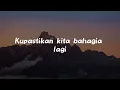 Bahagia Lagi - Piche Kota || [Mix Lirik] - Nadhif Basalamah, Dygta & Kamasean, Idgitaf, Yoan