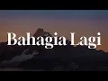 Lagu Bahagia Lagi - Piche Kota || [Mix Lirik] - Nadhif Basalamah, Dygta \u0026 Kamasean, Idgitaf, Yoan