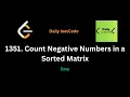 1351 Count Negative Numbers in a Sorted Matrix