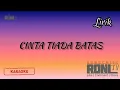 Download Lagu CINTA TIADA BATAS - WAODE - KARAOKE LIRIK Official